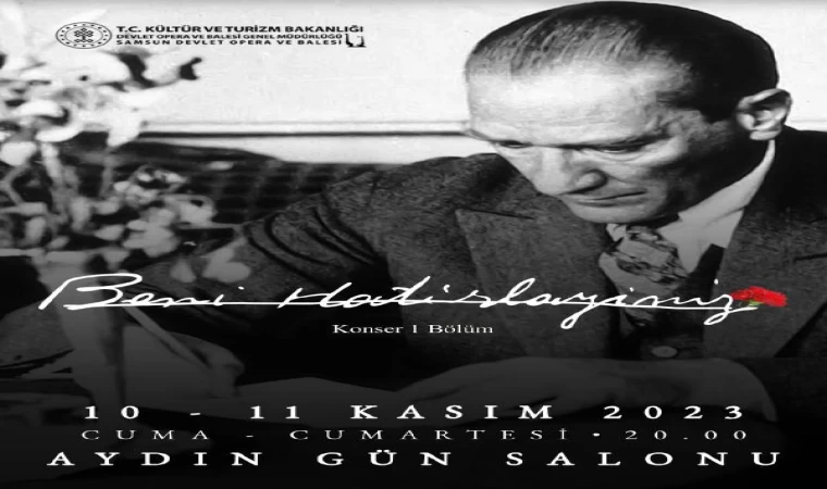 Atatürk, Samsun’da özel konser ile anılacak