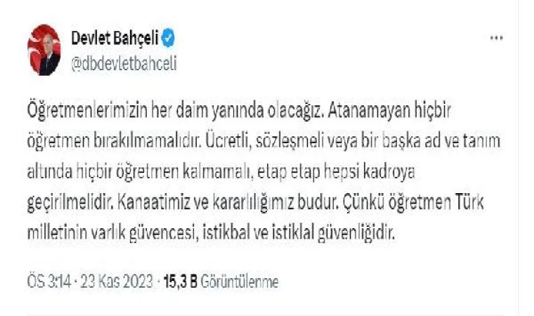 Bahçeli: Atanamayan öğretmen bırakılmamalı