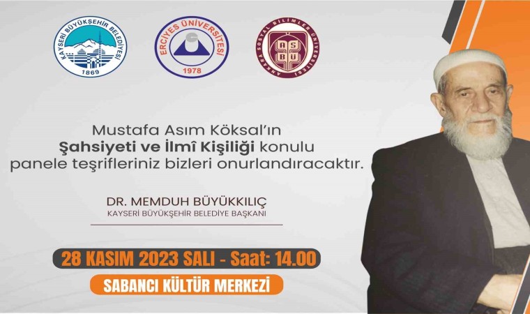 Büyükşehirden, ‘Mustafa Asım Köksalın Şahsiyeti Ve İlmi Kişiliği konulu panel