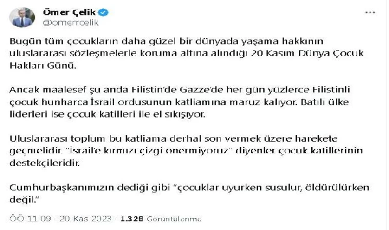 Çelik: Uluslararası toplum, çocuk katliamına son vermek üzere harekete geçmelidir