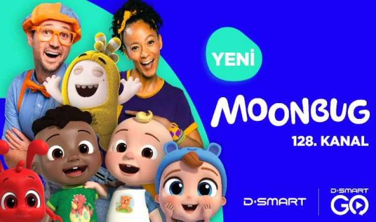 Çocuk kanalı Moonbug, D-Smart’ta yayın hayatına başladı