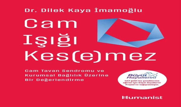 Dilek İmamoğlu’nun ’Cam Işığı Kesemez’ kitabı çıktı 