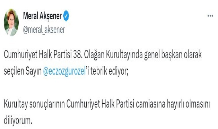 İYİ Parti Lideri Akşenerden CHP Genel Başkanı seçilen Özele tebrik