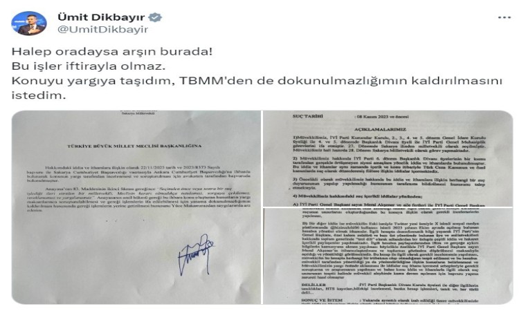 İYİ Partili Dikbayır, suç duyurusunda bulundu, dokunulmazlığının kaldırılması için TBMMye başvurdu