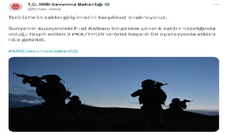 MSB: 2 PKK/YPG’li terörist etkisiz hale getirildi