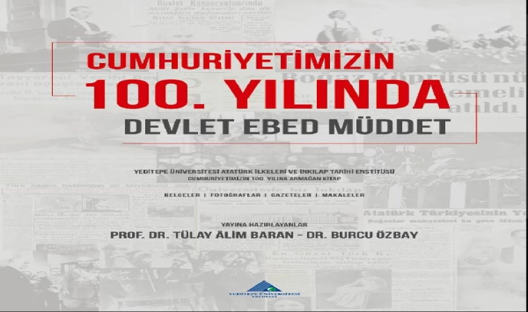 Yeditepe Üniversitesi’nden Cumhuriyetin 100’üncü yılına özel kitap