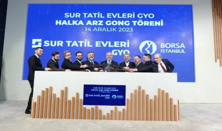 Borsa İstanbul’da gong Sur Tatil Evleri GYO için çaldı