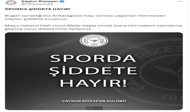 Çaykur Rizespordan hakem Halil Umut Melere yapılan saldırıya kınama