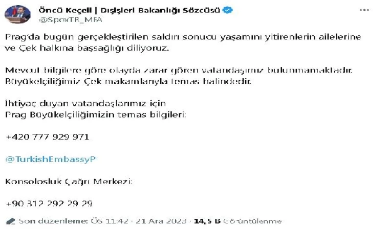 Dışişleri Bakanlığı Sözcüsü Keçeli: Çekya’daki saldırıda zarar gören vatandaşımız yok