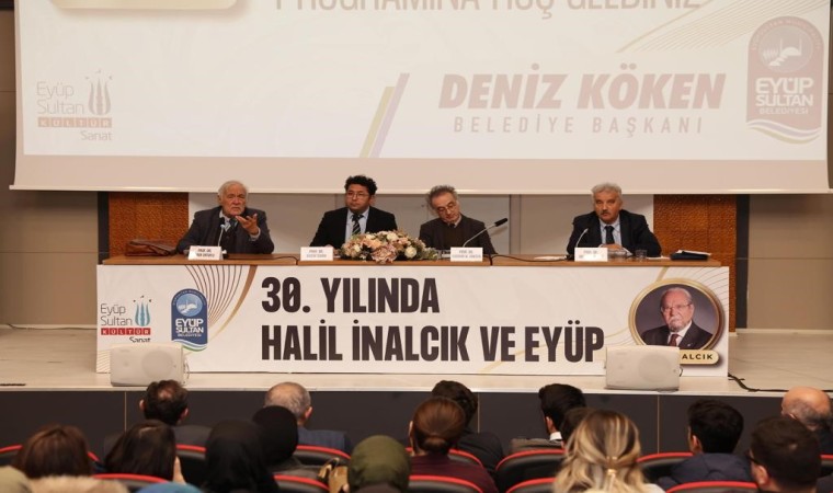 Eyüpsultanda “30. Yılında Halil İnalcık” paneli