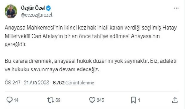 Özgür Özel: Can Atalay’ın bir an önce tahliye edilmesi Anayasa’nın gereğidir