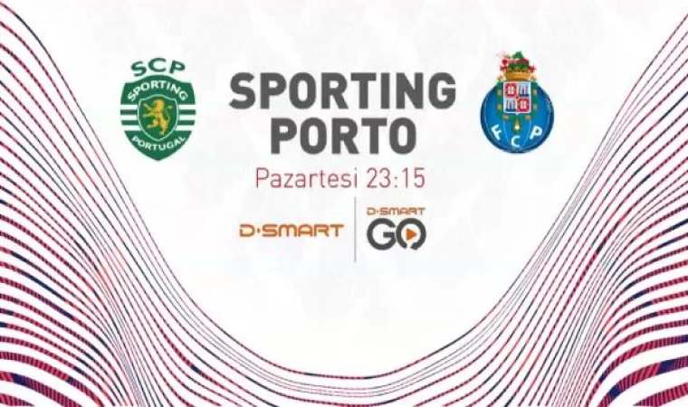 Portekiz’de Benfica ile Porto arasındaki zirve heyecanı D-Smart’ta