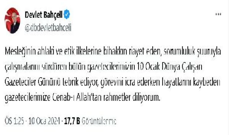 Bahçeli: Mesleğinin ilkelerine riayet eden gazetecilerin gününü tebrik ediyorum