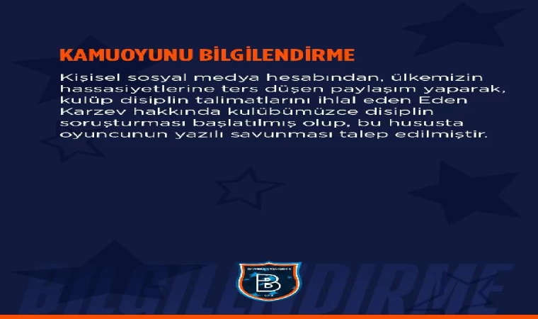 Başakşehir’den Karzev’e soruşturma