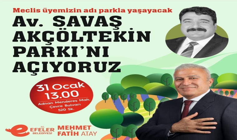 Efelerde Akçöltekinin adının verildiği park açılış için gün sayıyor