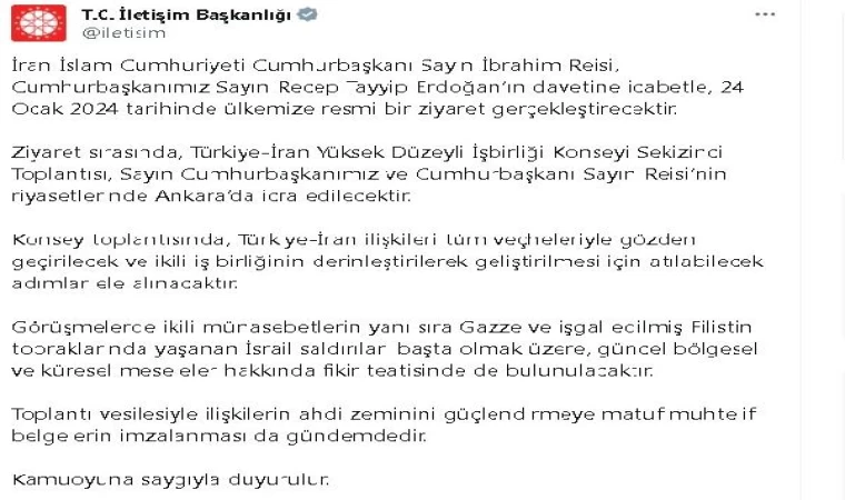 İletişim Başkanlığı: Cumhurbaşkanı Erdoğan’ı İran Cumhurbaşkanı Reisi, ziyaret edecek