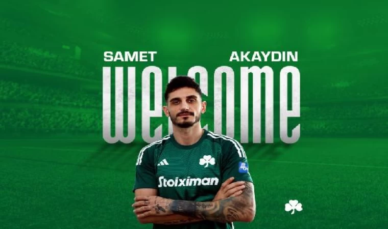 Samet Akaydın, sezon sonuna kadar Panathinaikos’a kiralandı