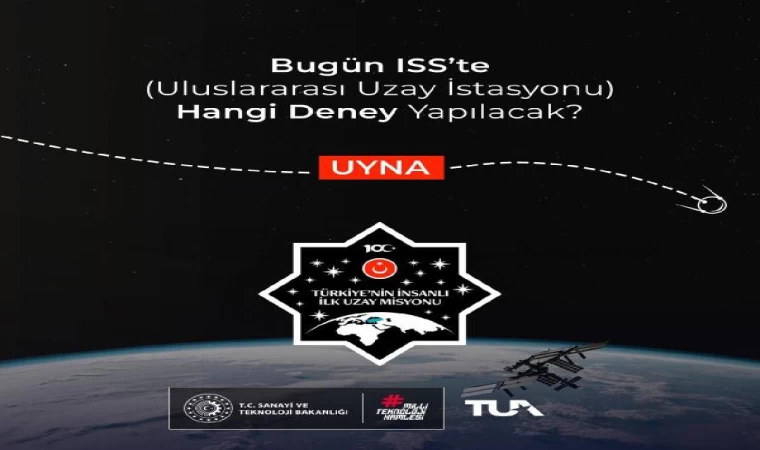 TUA: Alper Gezeravcı, ’Uyna’ deneyi yapacak