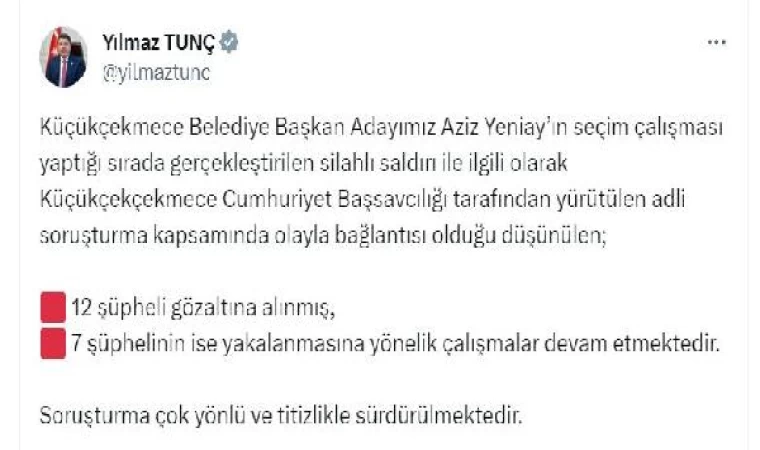 Bakan Tunç: Küçükçekmece’deki silahlı saldırıyla ilgili 12 şüpheli gözaltına alındı