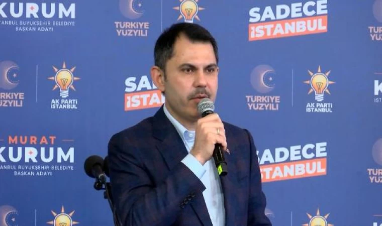 Murat Kurum: Yeniden yükselişi arzulayan bir İstanbul var