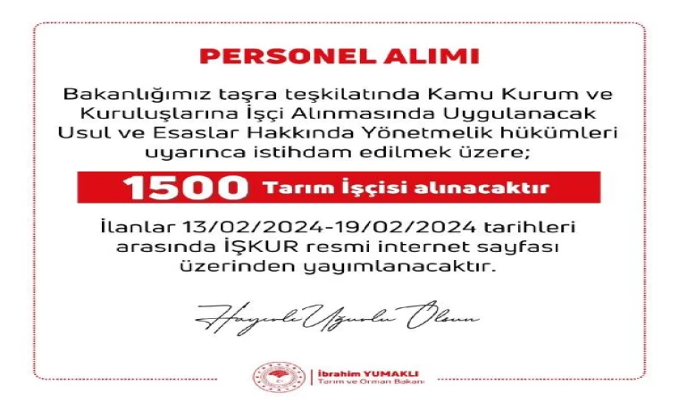 Tarım ve Orman Bakanlığı taşra teşkilatında istihdam edilmek üzere 1500 tarım işçisi alınacak