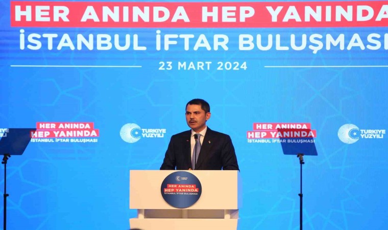 Murat Kurum, Haliç Kongre Merkezinde Her Anında Hep Yanında İstanbul İftar Buluşması”na katıldı