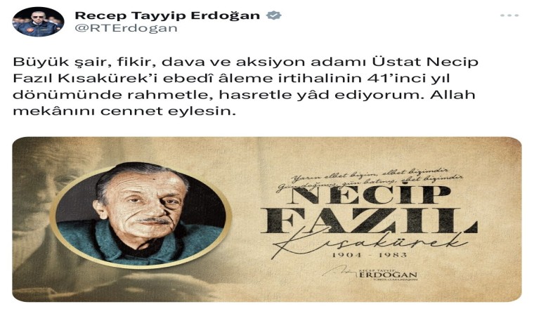 Cumhurbaşkanı Erdoğandan Necip Fazıl Kısakürek paylaşımı