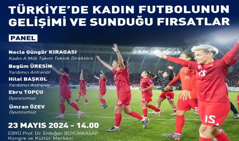 EBYÜde kadın futbolunun gelişimine yönelik panel düzenlenecek