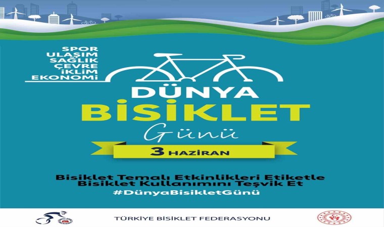 Türkiye Bisiklet Federasyonundan 3 Haziran Dünya Bisiklet Günü çağrısı