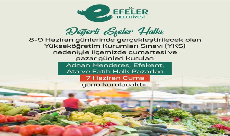 Efeler Belediyesinden halk pazarlarında YKS düzenlemesi