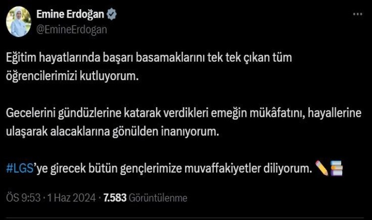 Emine Erdoğan, LGSye girecek öğrencilere başarı diledi