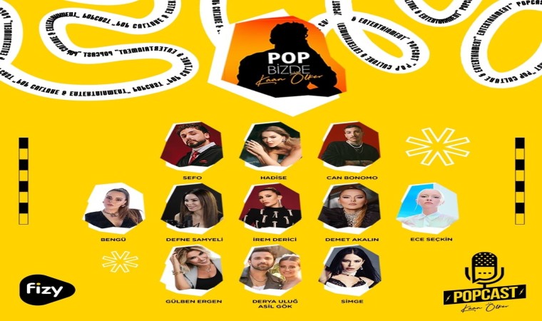 Popcast söyleşileri fizyde başlıyor