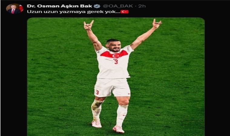 Bakan Baktan milli futbolcu Merih Demiral için destek paylaşımı