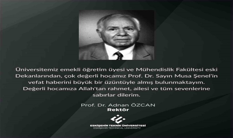 Prof. Dr. Musa Şenelin vefatıyla ilgli Rektör Özcandan taziye mesajı