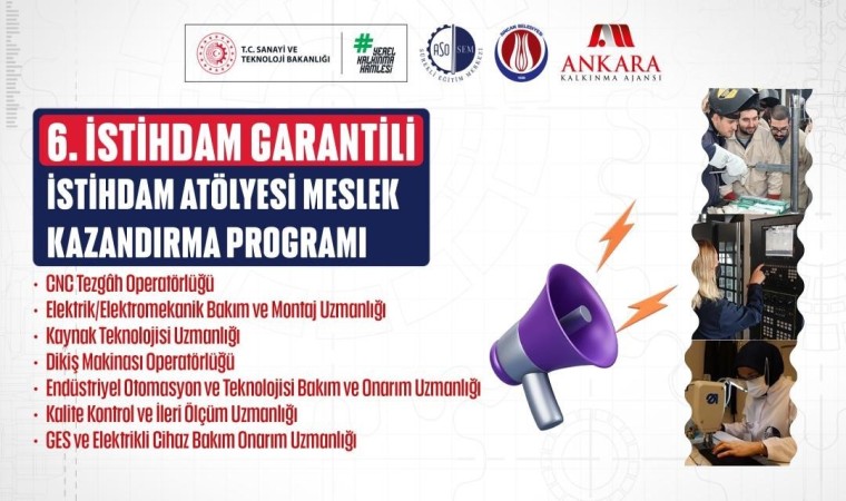 Ankarada istihdam garantili 6. İstihdam Atölyesi Meslek Kazandırma Programı başlıyor