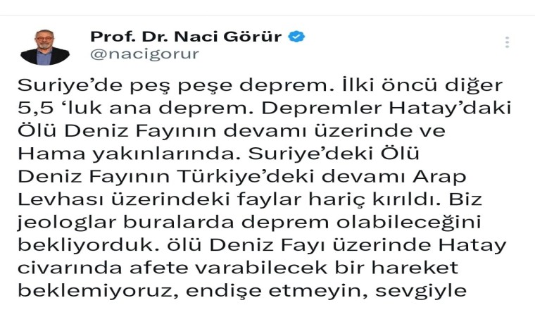 Deprem uzmanı Naci Görürden endişe etmeyin açıklaması