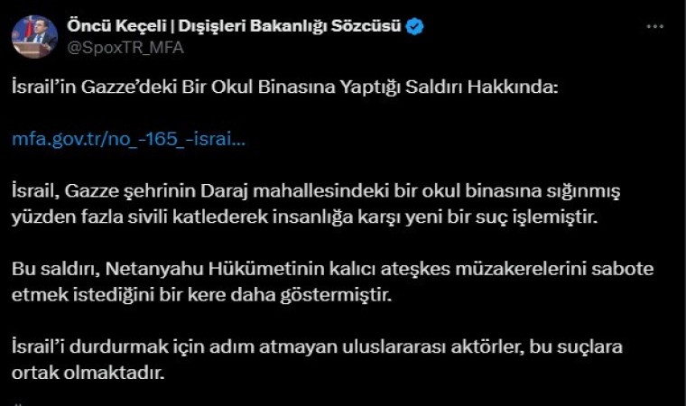 Dışişleri Bakanlığı Sözcüsü Keçeli: İsraili durdurmak için adım atmayan uluslararası aktörler suçlara ortak olmaktadır