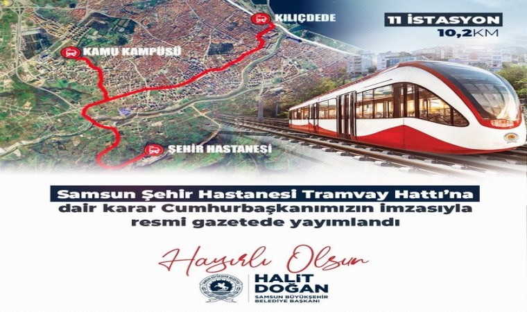 Resmi Gazetede yayımlandı: Samsunun yeni tramvay hattını bakanlık yapacak