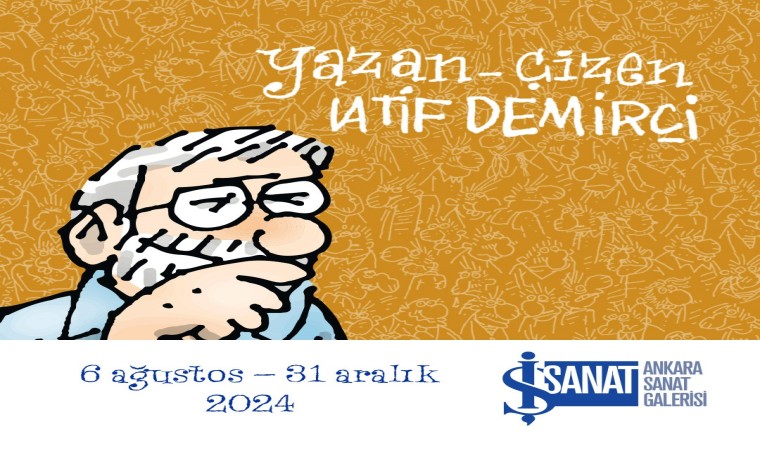 Yazan Çizen Latif Demirci sergisi, İş Sanat Ankara Sanat Galerisinde