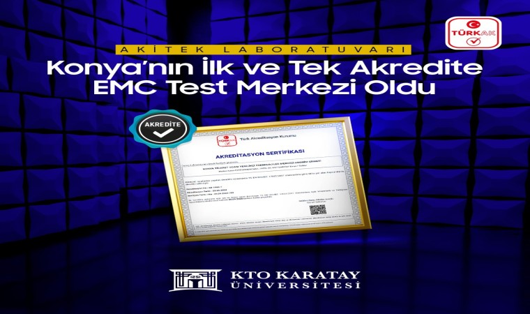 AKİTEK Laboratuvarı, Konyanın ilk ve tek akredite EMC Test Merkezi oldu