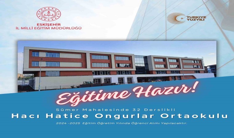 Hacı Hatice Ongurlar Ortaokulu öğrencilerini bekliyor