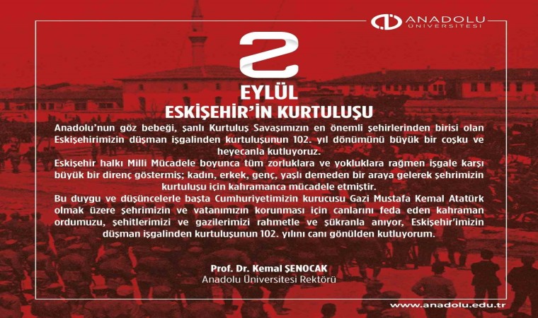 Rektör Şenocak: Eskişehirimizin düşman işgalinden kurtuluşunun 102nci yılını canı gönülden kutluyorum