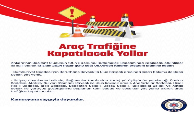 Ankarada trafiğe kapatılacak yollar belli oldu