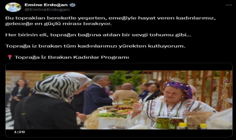 Emine Erdoğandan Toprağa İz Bırakan Kadınlar programı paylaşımı