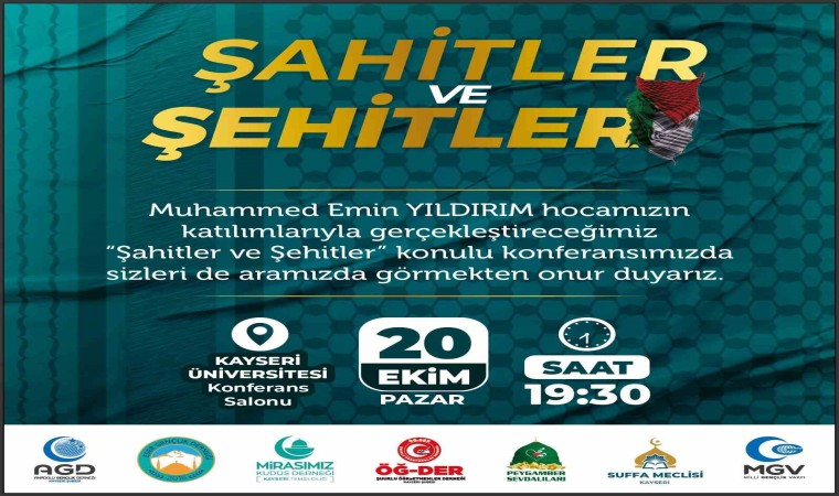 Kayseride ‘Şahitler ve Şehitler konferansı düzenlenecek