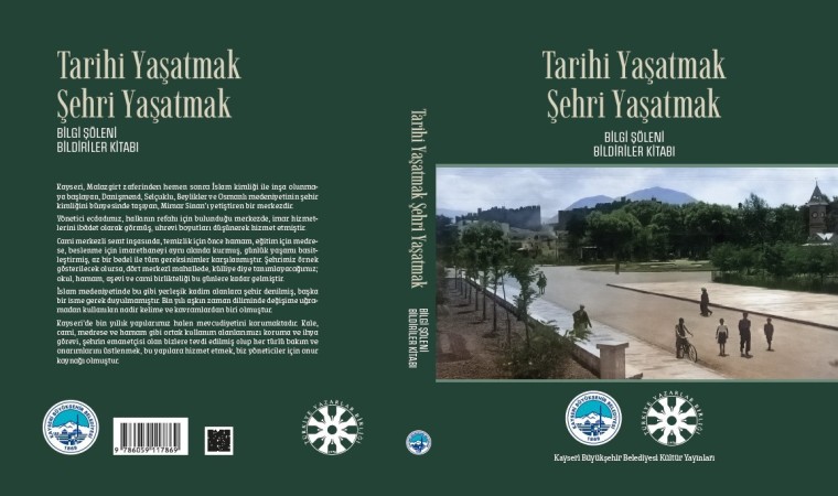 Büyükşehirden Bilgi Şöleni Bildiriler Kitabı: “Tarihi Yaşatmak Şehri Yaşatmak”