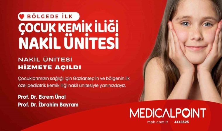 Medical Pointte pediatrik kemik iliği nakil ünitesi açıldı