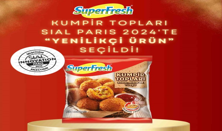 SuperFresh Kumpir Topları, SIAL Paris 2024te “Yenilikçi Ürün” seçildi