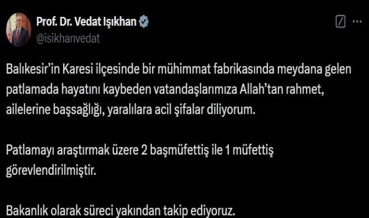 Bakan Işıkhandan Balıkesirdeki patlamada vefat edenlere rahmet mesajı