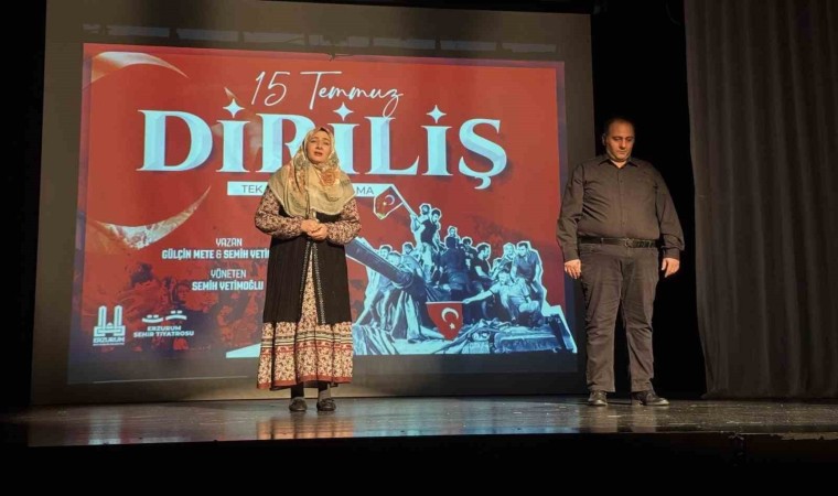 Erzurum şehir tiyatrosu “15 Temmuz Diriliş” oyununu sahneledi